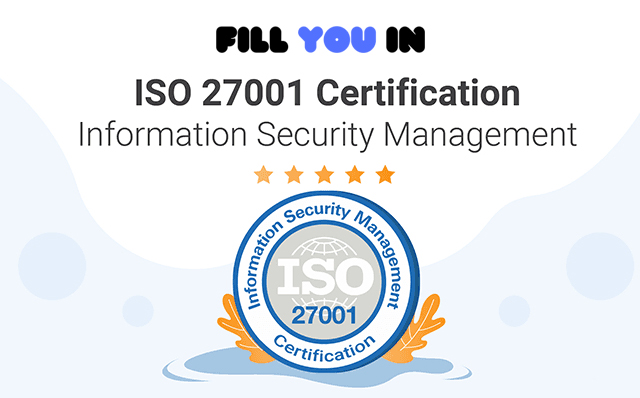 Fill You In is ISO certified! What does it mean for our clients?